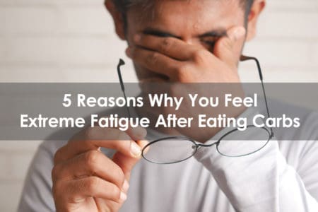 extreme fatigue after eating carbs