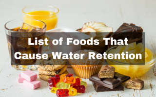 List of Foods That Cause Water Retention